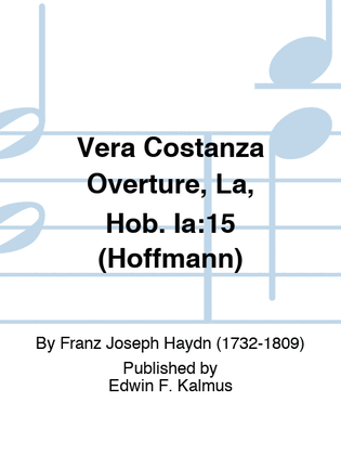 Vera Costanza Overture, La, Hob. Ia:15 (Hoffmann)