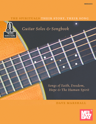Book cover for The Spirituals Their Story, Their Song Guitar Solos & Songbook