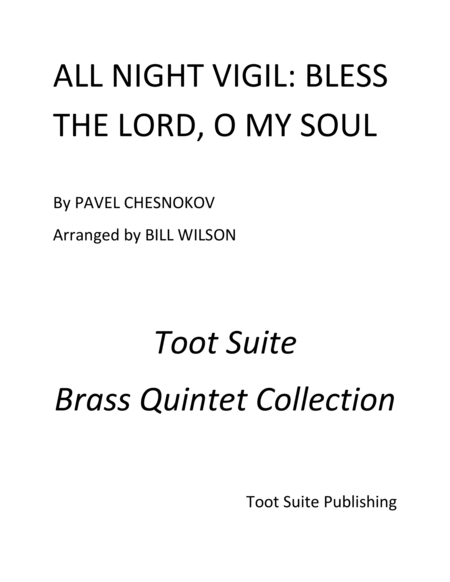 "Bless the Lord, O My Soul" from All Night Vigil