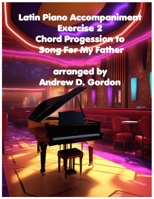 Latin Piano Accompanimnet Exercise 2 Chord Progession to the Jazz Standard Song For My Father