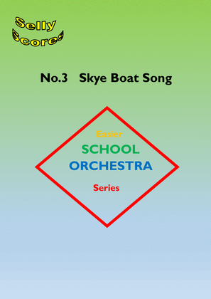 EASIER SCHOOL ORCHESTRA SERIES 3 Skye Boat Song