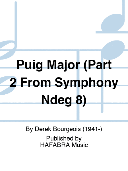 Puig Major (Part 2 From Symphony N° 8)
