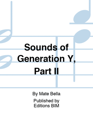 Sounds of Generation Y, Part II