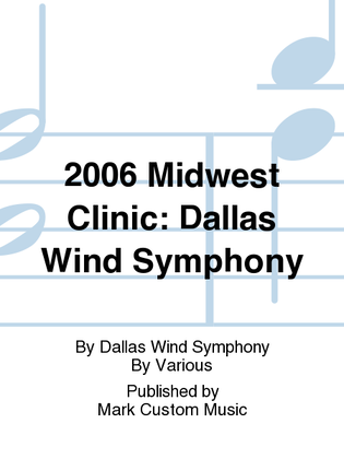 2006 Midwest Clinic: Dallas Wind Symphony