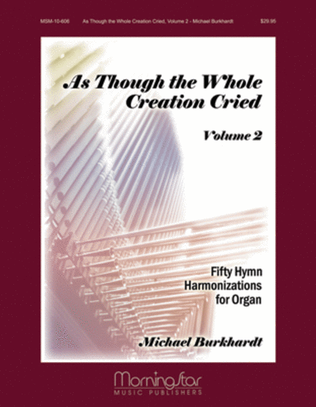 Book cover for As Though the Whole Creation Cried, Volume 2