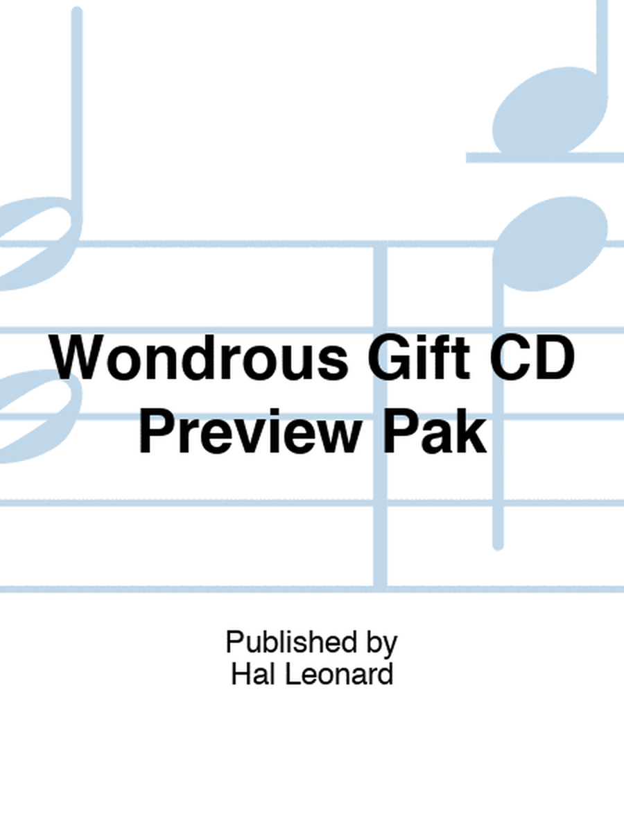 Wondrous Gift CD Preview Pak