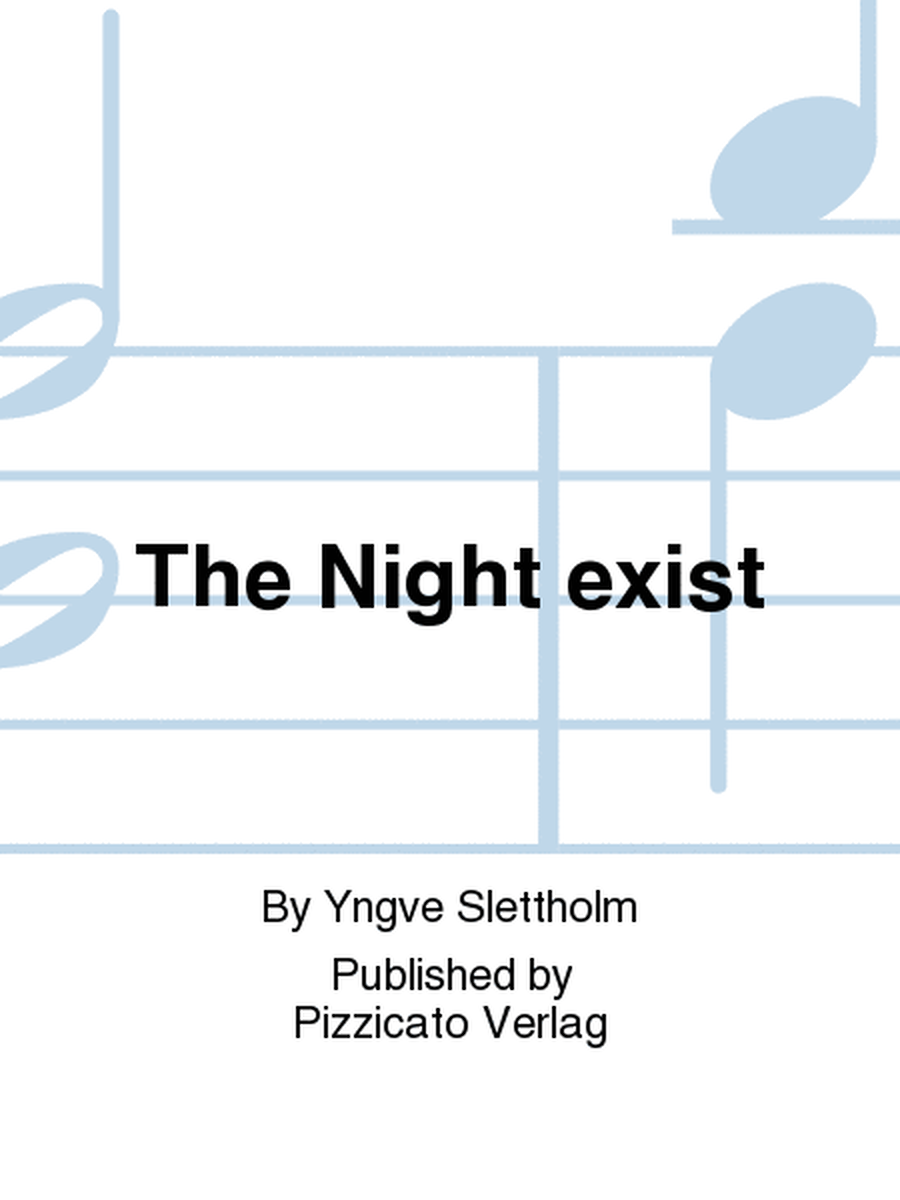 The Night exist