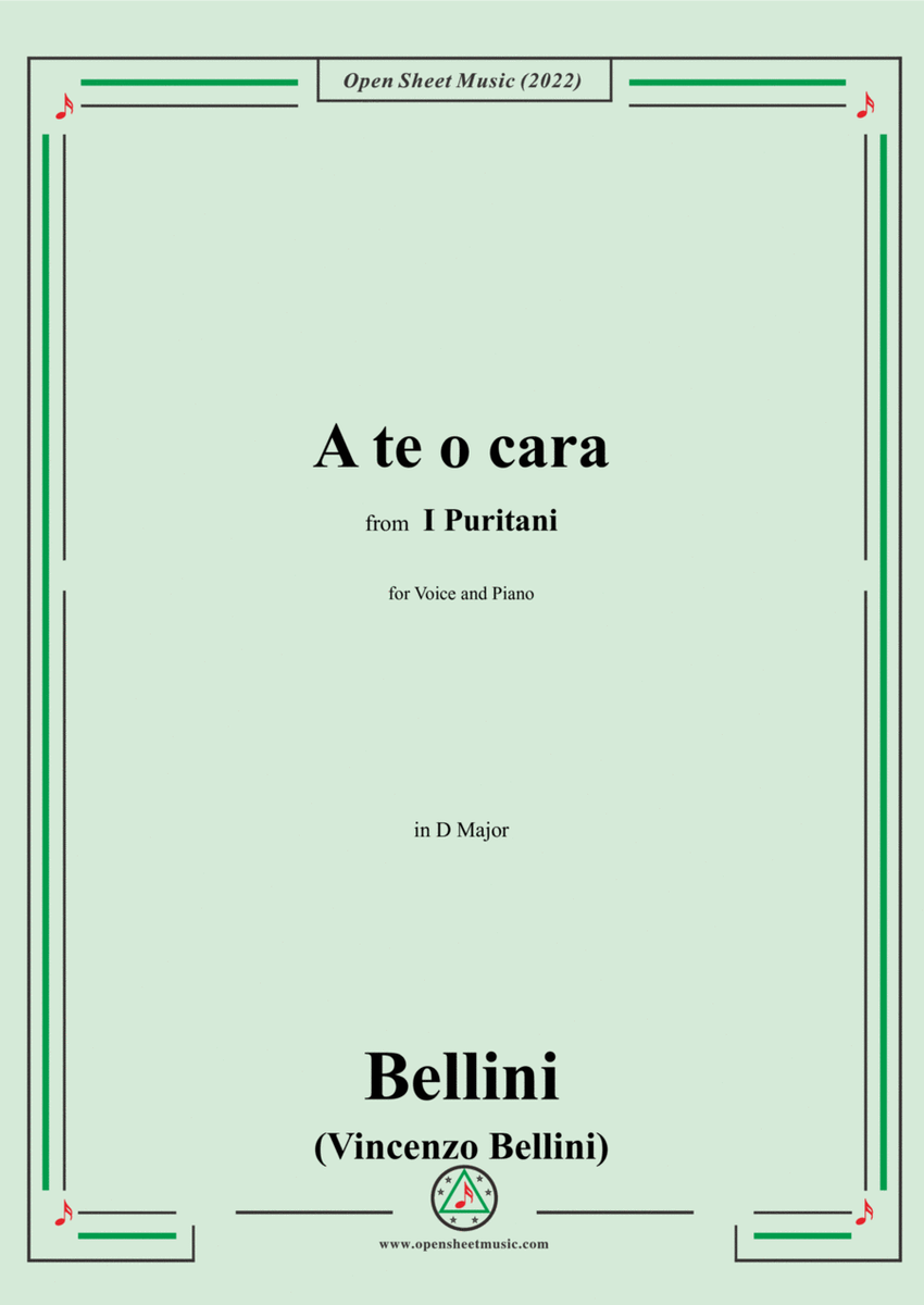 Bellini-A te o cara,in D Major,from I Puritani,for Voice and Piano