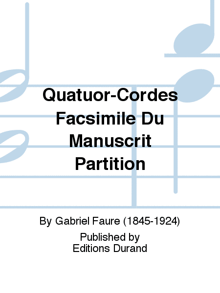 Quatuor-Cordes Facsimile Du Manuscrit Partition