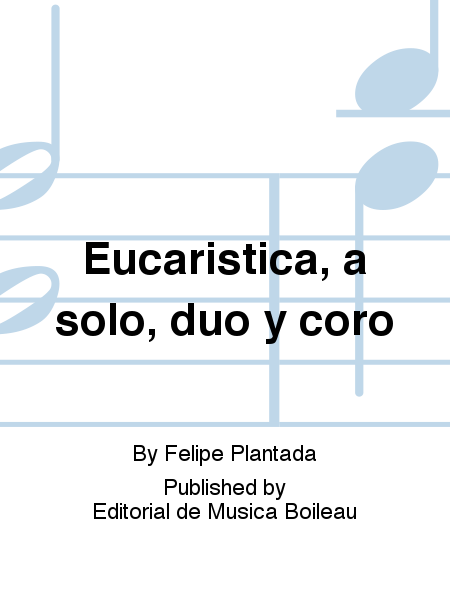 Eucaristica, a solo, duo y coro