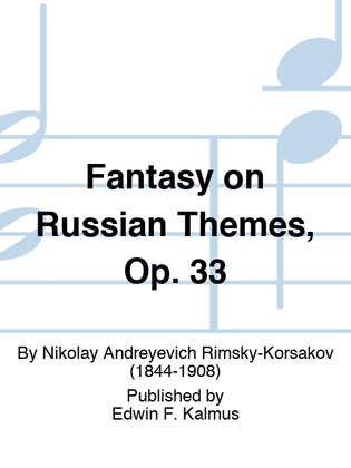 Book cover for Fantasy on Russian Themes, Op. 33