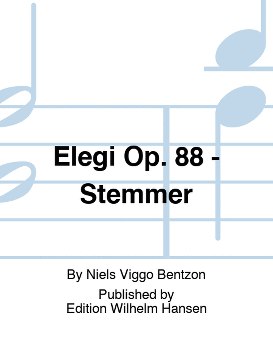 Elegi Op. 88 - Stemmer