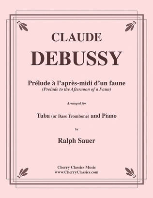 Prelude a l'apres-midi d'un faune- Afternoon of a Faun for Tuba or Bass Trombone & Piano