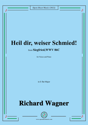R. Wagner-Heil dir,weiser Schmied!,in E flat Major,from 'Siegfried,WWV 86C'
