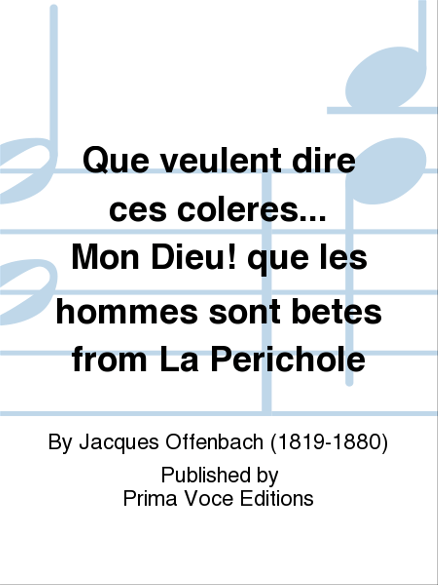 Que veulent dire ces coleres... Mon Dieu! que les hommes sont betes from La Perichole Mezzo-Soprano Voice scores gallery preview page 1