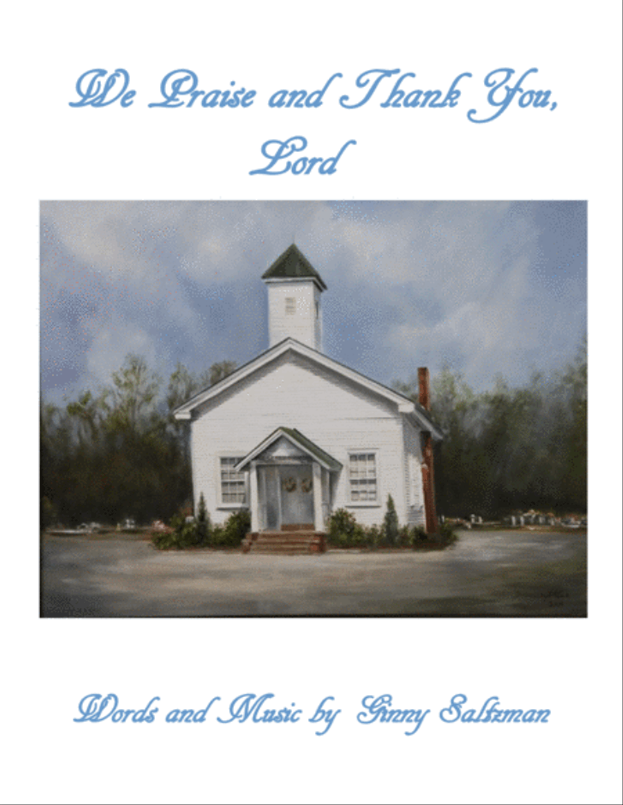 We Praise and Thank You, Lord - A Beautiful Worship Song of Praise and Thanksgiving image number null