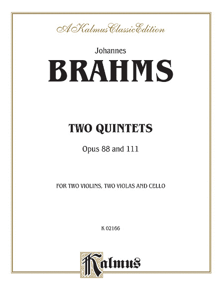 STRING QUINTETS, Opus 88 and 111