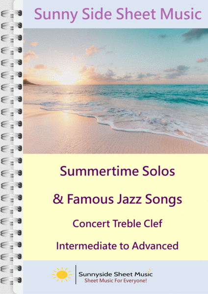 Summertime Solos & Famous Jazz Songs - Treble Clef Concert Pitch with Piano Accompaniment