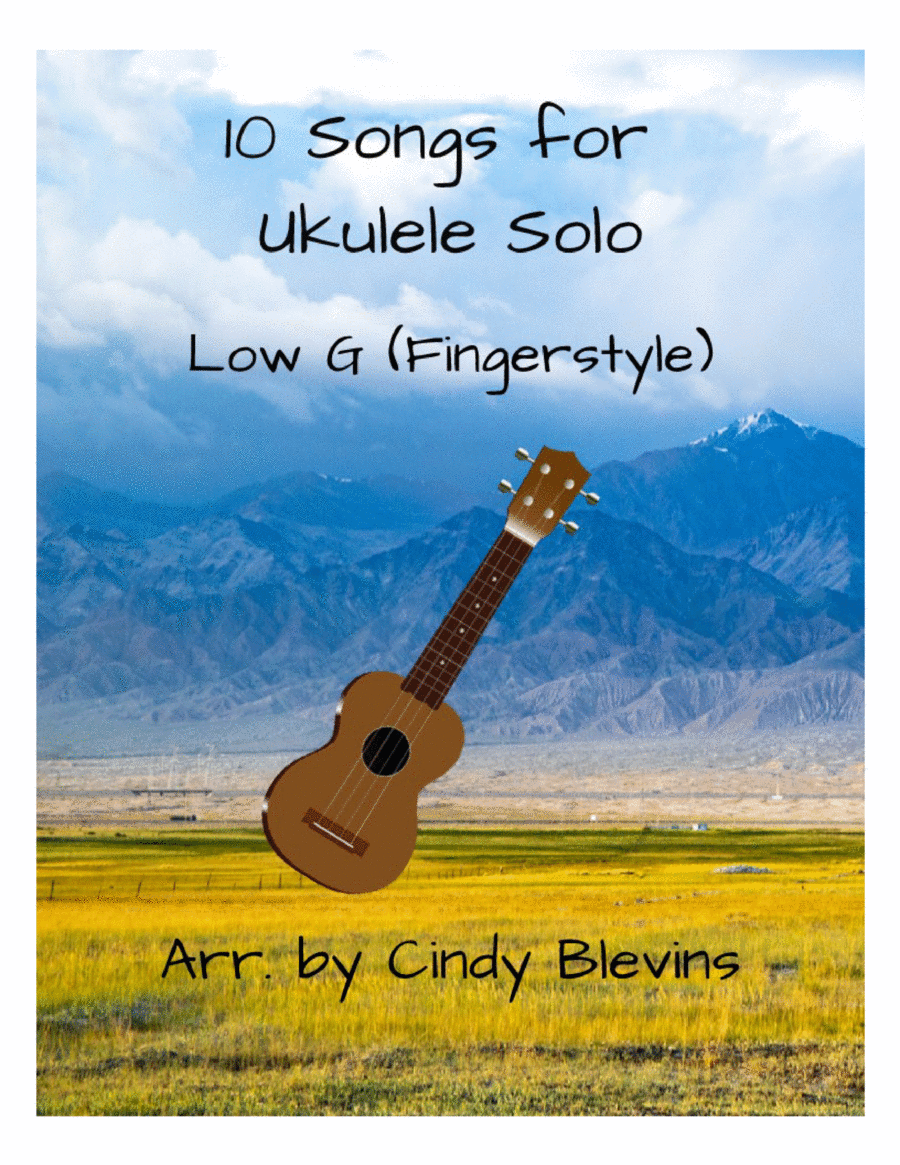 10 Songs for Ukulele Solo, Fingerstyle, Low G Ukulele scores gallery preview page 1