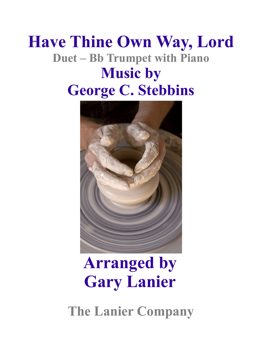 Gary Lanier: HAVE THINE OWN WAY, LORD (Duet – Bb Trumpet & Piano with Parts) Trumpet Duet scores gallery preview page 1