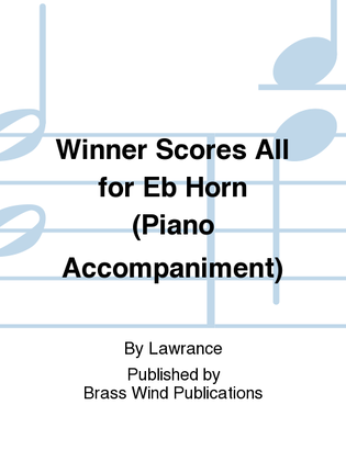 Winner Scores All for Eb Horn (Piano Accompaniment)