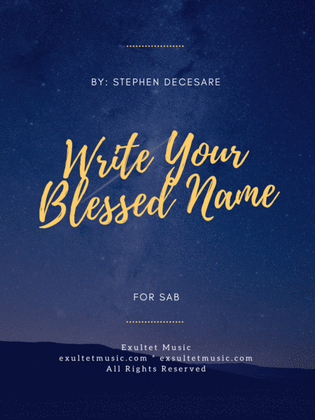 Book cover for Write Your Blessed Name (for SAB)