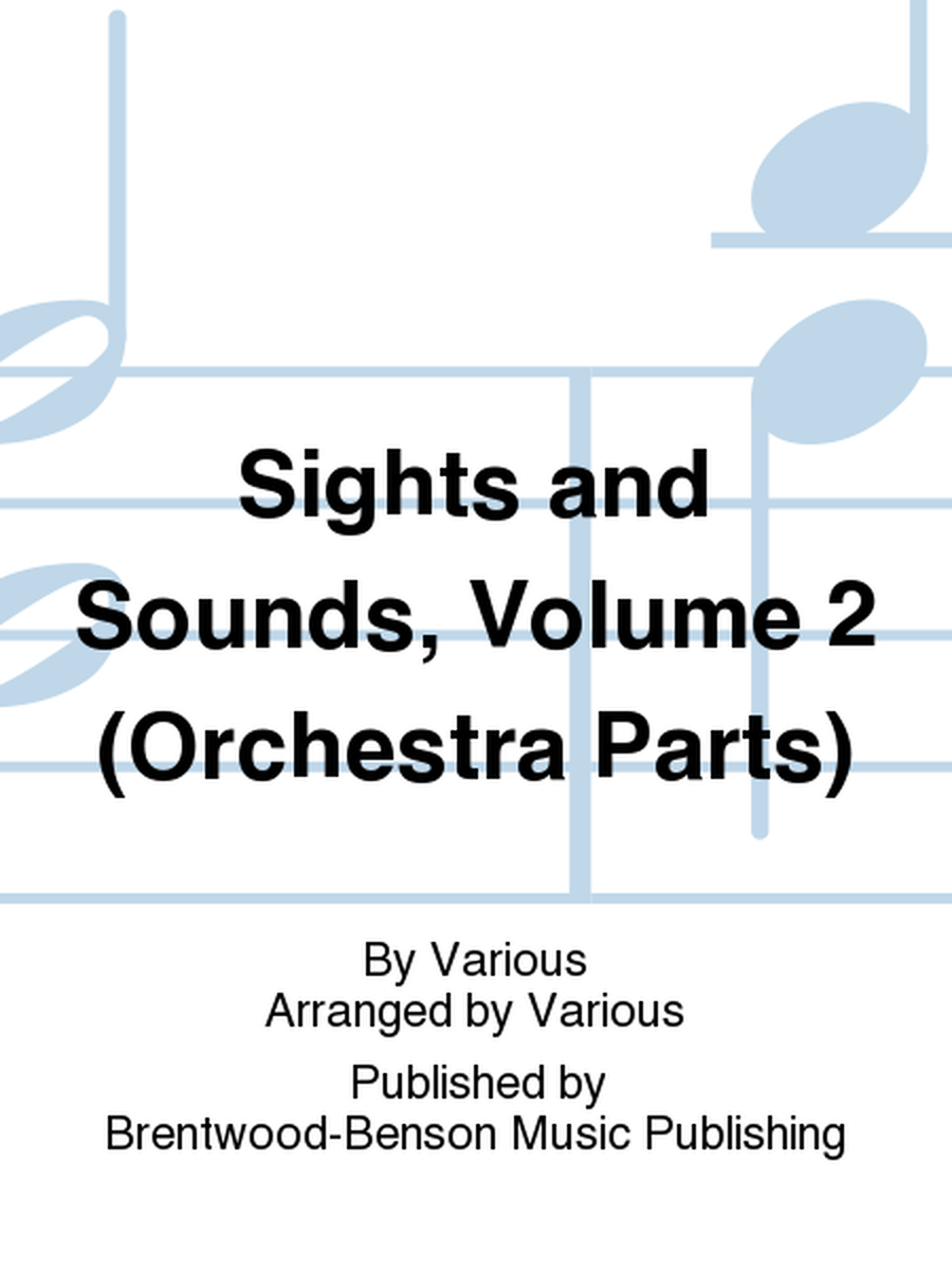 Sights and Sounds, Volume 2 (Orchestra Parts)