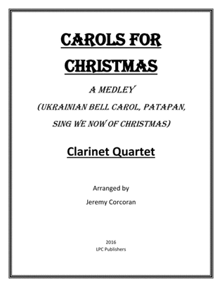 Book cover for Carols for Christmas a Medley for Clarinet Quartet