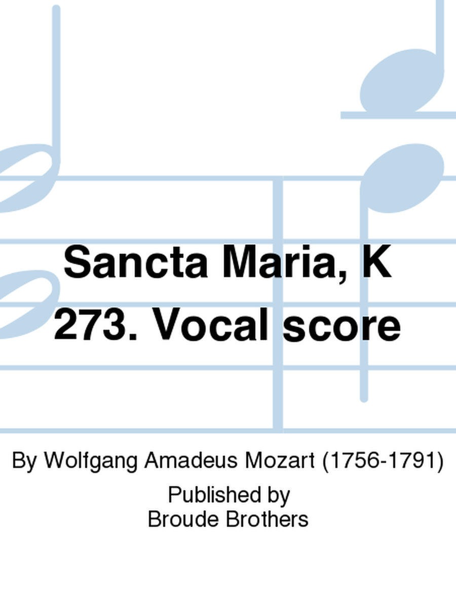 Sancta Maria, K 273. Vocal score