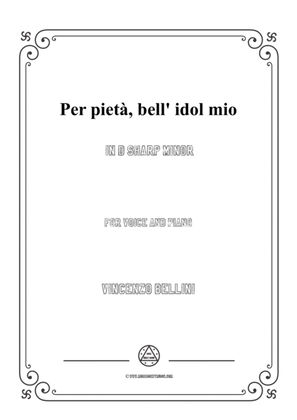 Book cover for Bellini-Per pietà,bell' idol mio in d sharp minor,for voice and piano