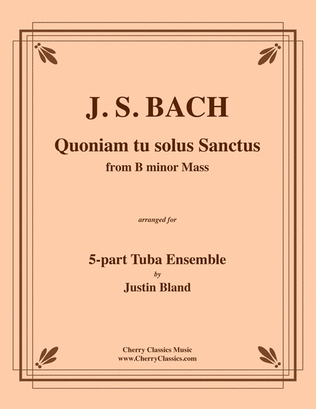 Quoniam tu solus Sanctus for 5-part Tuba Ensemble