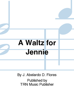 A Waltz for Jennie