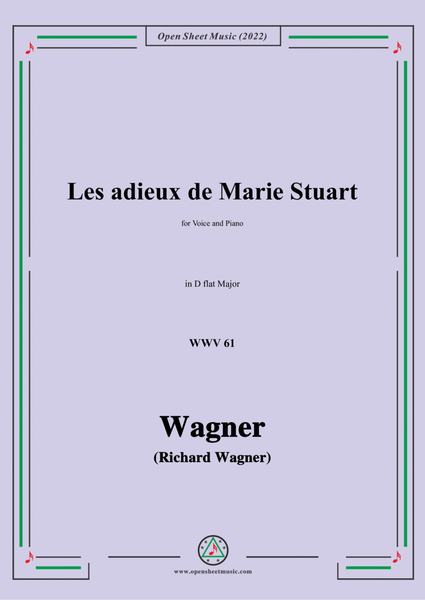 R. Wagner-Les adieux de Marie Stuart,WWV 61,in D flat Major,for Voice and Piano image number null