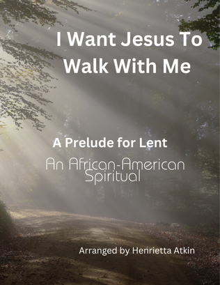 Book cover for I Want Jesus To Walk With Me