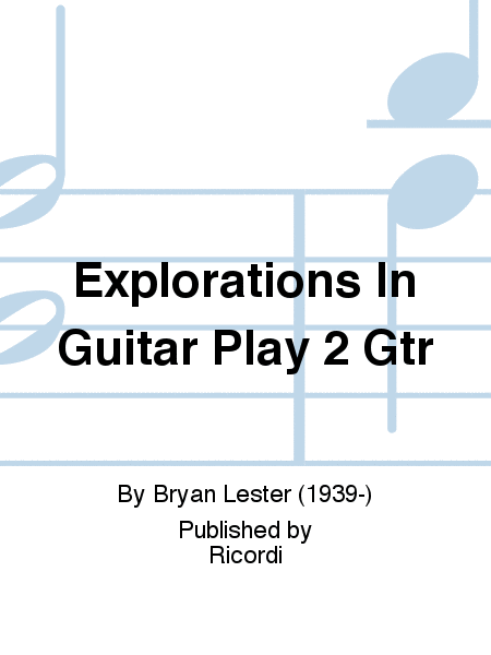 Explorations In Guitar Play 2 Gtr