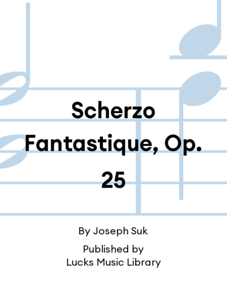 Scherzo Fantastique, Op. 25
