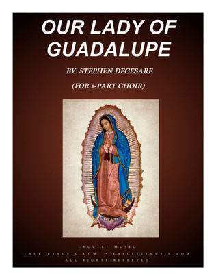 Book cover for Our Lady Of Guadalupe (for 2-part choir)