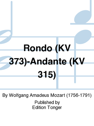 Rondo (KV 373)-Andante (KV 315)