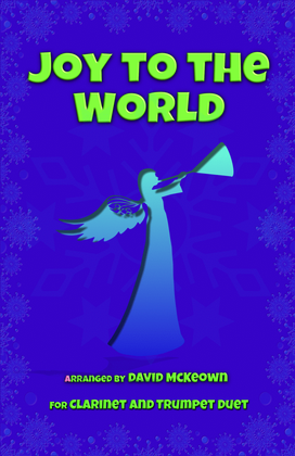 Book cover for Joy to the World, Jazz Style, for Clarinet and Trumpet Duet