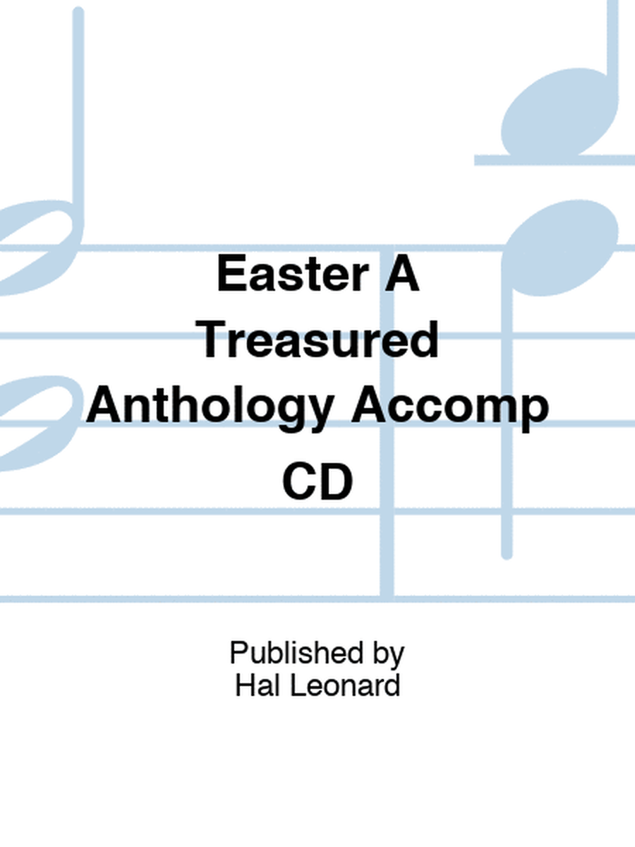 Easter A Treasured Anthology Accomp CD