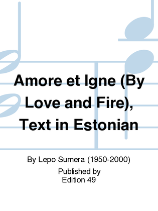 Book cover for Amore et Igne (By Love and Fire), Text in Estonian