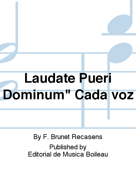 Laudate Pueri Dominum" Cada voz