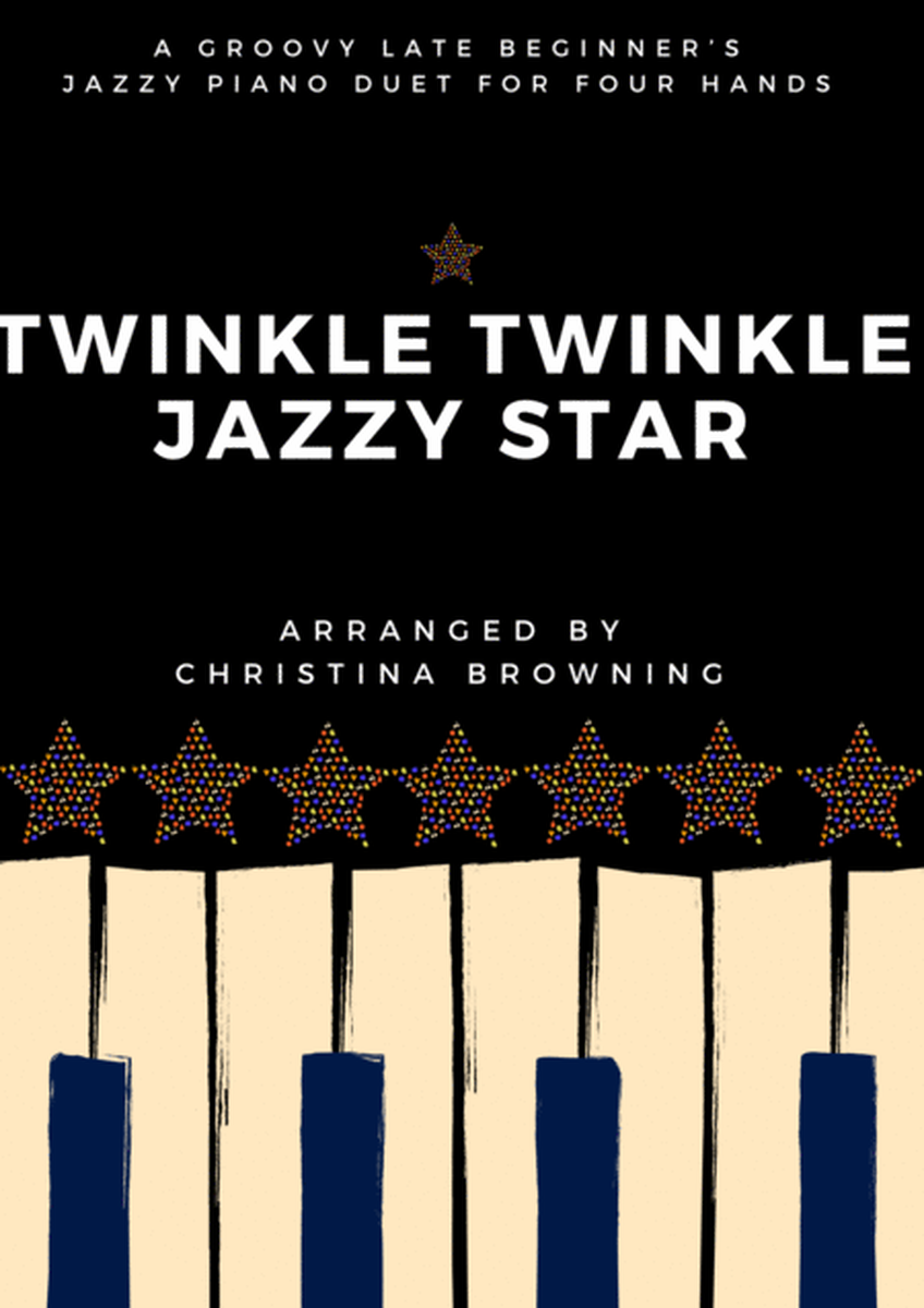 Twinkle Twinkle Jazzy Star Easy Beginner Piano Duet for 4 Hands image number null