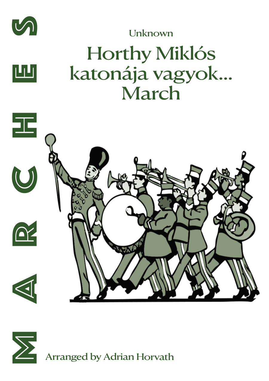 Horthy Miklós katonája vagyok... March Concert Band scores gallery preview page 1
