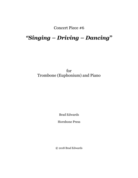 Concert Piece #6: Singing – Driving – Dancing