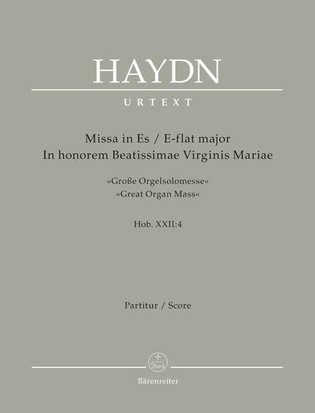 Missa in honorem Beatissimae Virginis Mariae E flat major Hob. XXII:4 'Great Organ Mass'