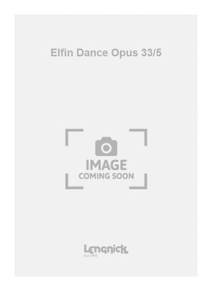 Elfin Dance Opus 33/5