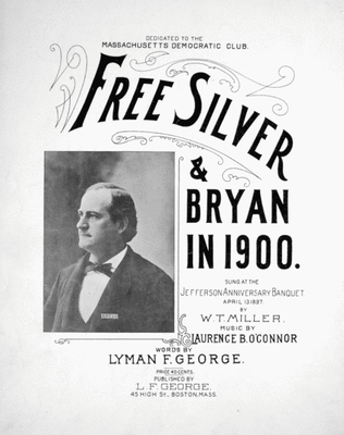 Free Silver & Bryan in 1900