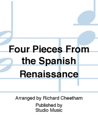 Four Pieces From the Spanish Renaissance