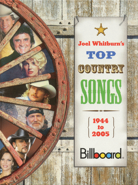 Billboard Presents Joel Whitburn's Top Country Songs 1944-2005